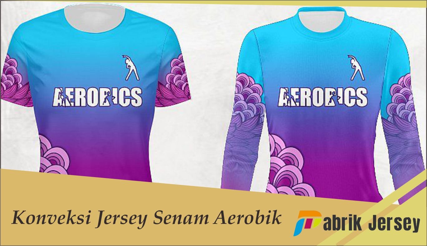 konveksi jersey senam aerobik